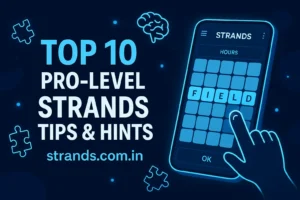 Top 10 Pro-Level Strands Tips & Hints